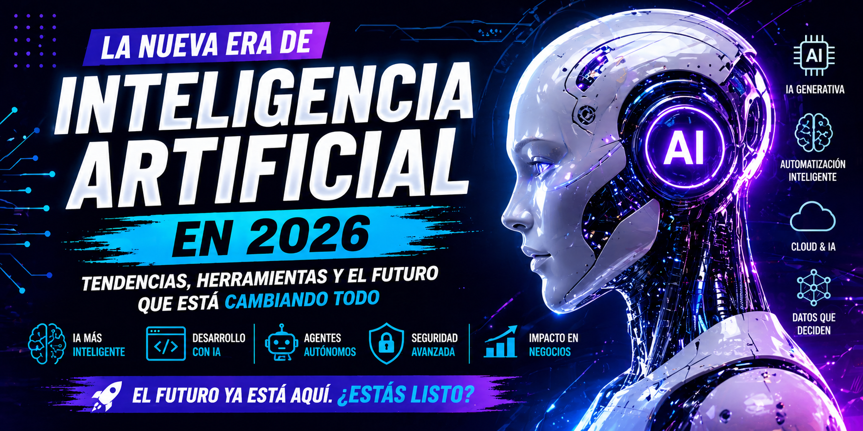La nueva era de la Inteligencia Artificial en 2026: lo que está cambiando TODO